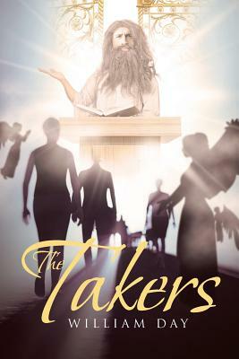 The Takers by William Day