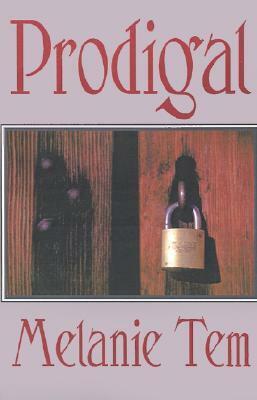 Prodigal by Melanie Tem