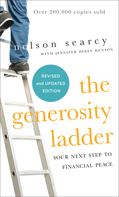 The Generosity Ladder: Your Next Step to Financial Peace by Jennifer Dykes Henson, Nelson Searcy