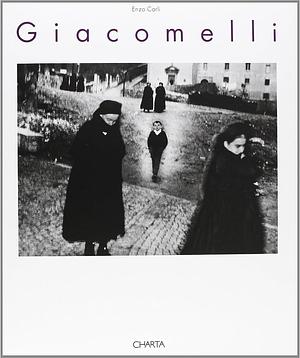 Giacomelli: La Forma Dentro, Fotografie, 1952-1995 by Enzo Carli