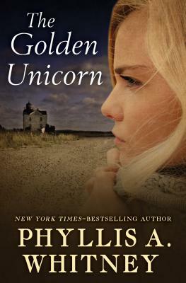 The Golden Unicorn by Phyllis A. Whitney