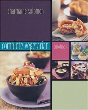 Complete Vegetarian Cookbook by Charmaine Solomon