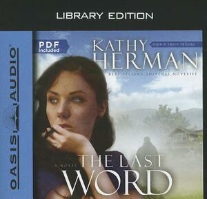 The Last Word (Library Edition) by Kathy Herman