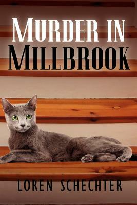 Murder in Millbrook by Loren Schechter