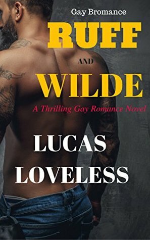 Ruff and Wilde by Lucas Loveless