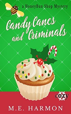 Candy Canes and Criminals by M.E. Harmon