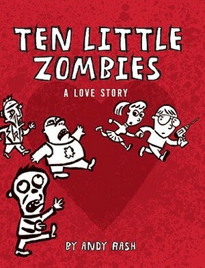 Ten Little Zombies by Andy Rash