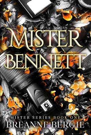 Mister Bennett by Breanne Bergie