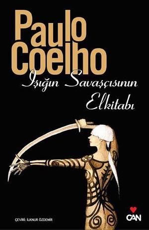 Isigin Savascisinin Elkitabi by Paulo Coelho, Paulo Coelho