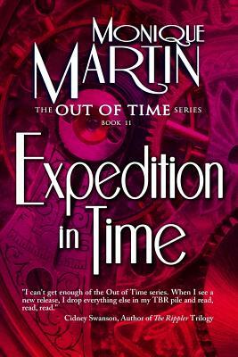 Expedition in Time (Out of Time #11) by Monique Martin