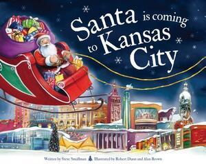 Santa Is Coming to Kansas City by Steve Smallman