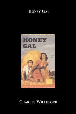 Honey Gal by Charles Willeford