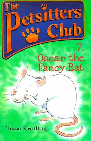 Oscar the Fancy Rat by Tessa Krailing