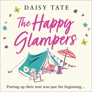 The Happy Glampers: The Complete Novel by Daisy Tate