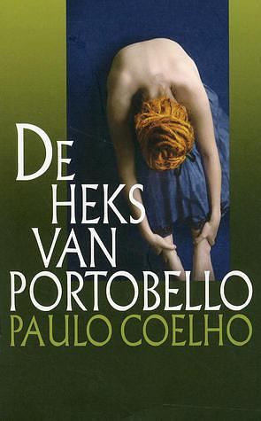 De heks van Portobello by Paulo Coelho