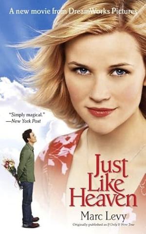 Just like Heaven by Marc Levy, Marc Levy