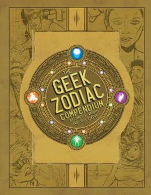 The Geek Zodiak Compendium by James F. Wright