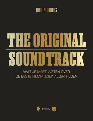 The Original Soundtrack by Robin Broos