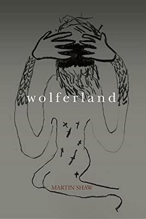 WOLFERLAND by Martin Shaw