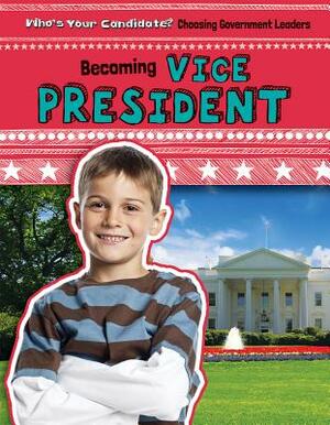 Becoming Vice President by Maria Nelson