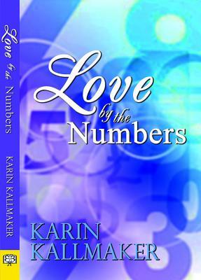 Love by the Numbers by Karin Kallmaker