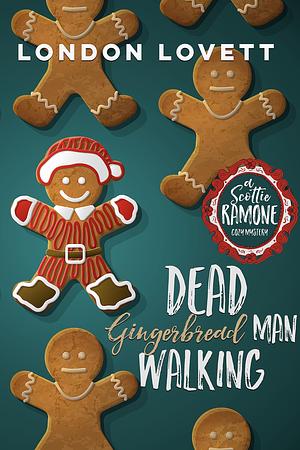 Dead Gingerbread Man Walking by London Lovett
