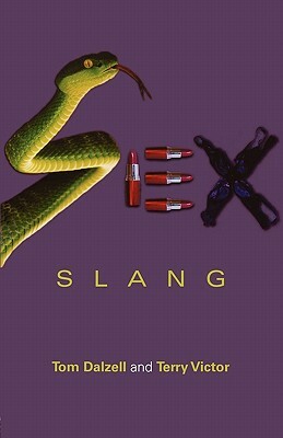 Sex Slang by Tom Dalzell, Terry Victor