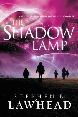 The Shadow Lamp by Stephen R. Lawhead