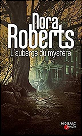 L'auberge du mystère by Nora Roberts