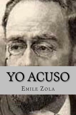 Yo Acuso (Spanish Edition) by Émile Zola