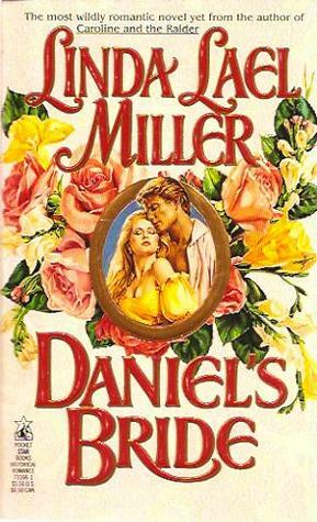 Daniel's Bride by Linda Lael Miller