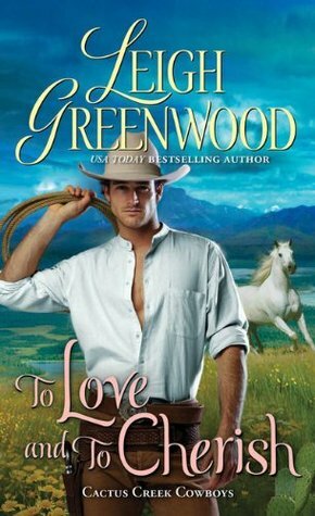 To Love and to Cherish by Leigh Greenwood