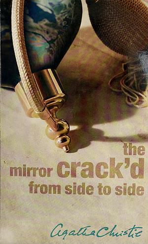 The Mirror Crack'd from Side to Side by Agatha Christie