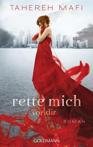 Rette mich vor dir by Tahereh Mafi