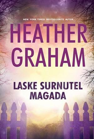 Laske surnutel magada by Heather Graham