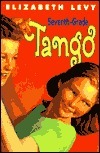 Seventh Grade Tango by Elizabeth Levy
