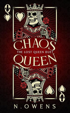 Chaos Queen: The Lost Queen Duet by N Owens