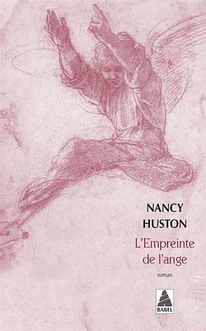 L'empreinte de l'ange by Nancy Huston