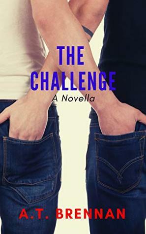 The Challenge by A.T. Brennan