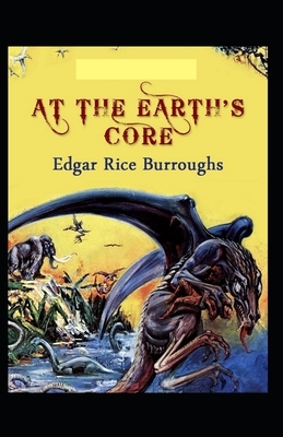 At the Earth's Core Illustrated by Edgar Rice Burroughs