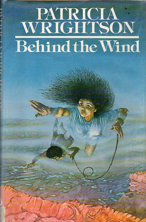 Behind the Wind by Patricia Wrightson