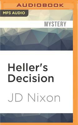 Heller's Decision by Jd Nixon