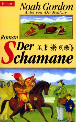 Der Schamane by Noah Gordon