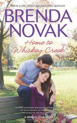Home to Whiskey Creek by Brenda Novak
