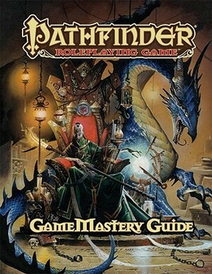 Pathfinder Roleplaying Game: GameMastery Guide by Christopher Burdett, Ben Wootten, Jeff Carlisle, Adam Daigle, Pavel Guzenko, James L. Sutter, Russ Taylor, Alex Aparin, Andrew Hou, David Noonan, Rich Redman, Wayne Reynolds, Richard Pett, Amber Scott, Steve Prescott, Imaginary Friends Studios, Robin Laws, Jim Butler, Sarah Stone, Steven Kenson, Sean K. Reynolds, Concept Art House, Joshua J. Frost, Robert Lazzaretti, Kevin Yan, Colin McComb, Eric Cagle, Eva Widermann, Lisa Stevens, Emrah Elmasli, Doug Seacat, Jason Nelson, F. Wesley Schneider, Jason Bulmahn, Kieran Yanner, Rob McCreary, Julie Dillon, Tyler Walpole, Graeme Davis, Florian Stitz, Wolfgang Baur, Kyle Stanley Hunter, Alberto Dal Lago, Mike Selinker, Teeuwynn Woodruff, Hal Maclean, Cam Banks, Kenneth Hite, Penny Williams, Vincent Dutrait, Tito Leati, Skip Williams, Jesper Ejsing