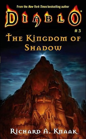 The Kingdom of Shadow by Richard A. Knaak