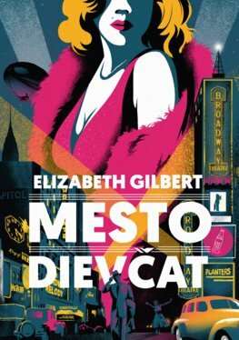 Mesto dievčat by Elizabeth Gilbert, Tamara Chovanová