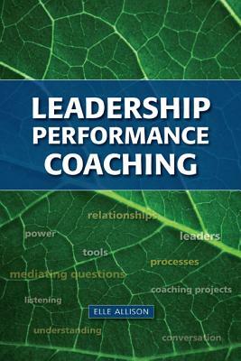 Leadership Performance Coaching by Elle Allison