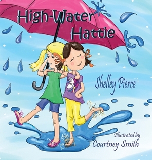 High-Water Hattie by Shelley Piece