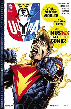 The Multiversity: Ultra Comics #1 by Doug Mahnke, Grant Morrison